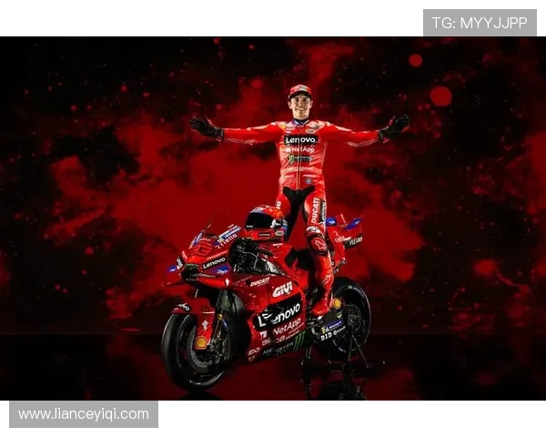 杜卡迪车队强势领跑MotoGP新赛季冠军之争各车手竞争白热化