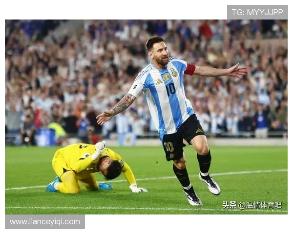 梅西携手阿根廷队征战世界杯征程首战大胜让球迷期待再创辉煌